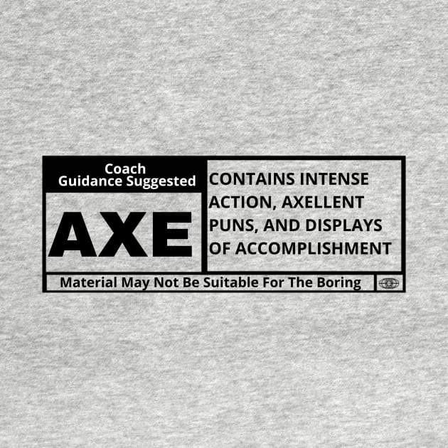 Axe Rated by Axe whooping CO